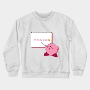 im baby uwu face Crewneck Sweatshirt